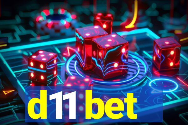 d11 bet